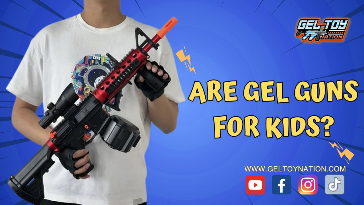 Are gel guns for kids? – Gel Toy Nation