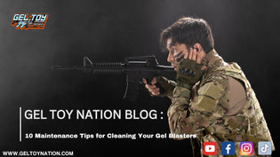  10 Maintenance Tips for Cleaning Your Gel Blasters - Gel Toy Nation