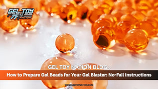  How to Prepare Gel Beads for Your Gel Blaster: No-Fail Instructions