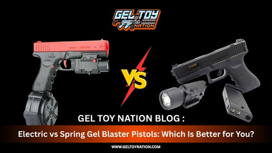 Electric vs Spring Gel Blaster Pistols: Which Is Better for You?