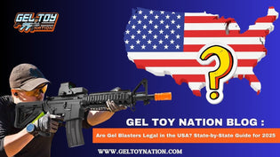  Are Gel Blasters Legal in the USA? State-by-State Guide for 2025 - Gel Toy Nation