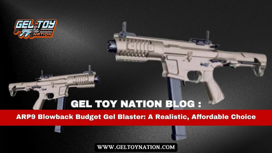 ARP9 Blowback Budget Gel Blaster: A Realistic, Affordable Choice - Gel Toy Nation