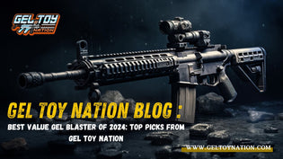  Best Value Gel Blaster of 2024: Top Picks from Gel Toy Nation - Gel Toy Nation