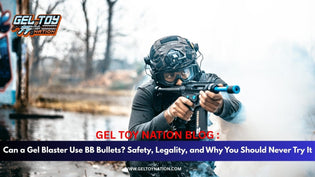  Can a Gel Blaster Use BB Bullets? Safety, Legality, and Why You Should Never Try It - Gel Toy Nation