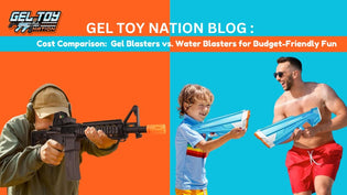  Cost Comparison: Water Blasters vs. Gel Blasters for Budget-Friendly Fun - Gel Toy Nation