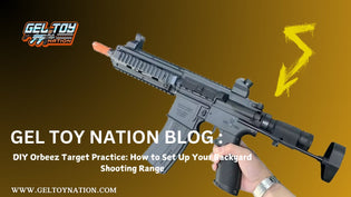  DIY Orbeez Target Practice: How to Set Up Your Backyard Shooting Range - Gel Toy Nation