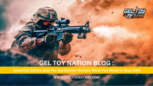  Essential Safety Gear for Gel Blaster Games: What You Need to Stay Safe - Gel Toy Nation