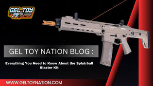  Everything You Need to Know About the Splatrball Blaster Kit - Gel Toy Nation