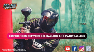  Exploring the Differences Between Gel Balling and Paintballing - Gel Toy Nation