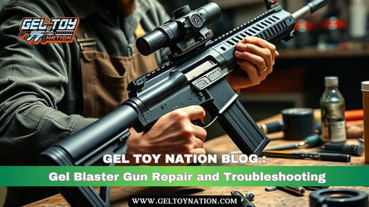 Gel Blaster Gun Repair and Troubleshooting - Gel Toy Nation