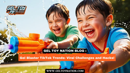 Gel Blaster TikTok Trends: Viral Challenges and Hacks! - Gel Toy Nation