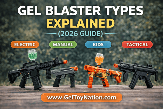 Gel Blaster Types Explained (2026 Guide) | Gel Toy Nation - Gel Toy Nation