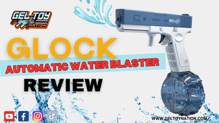  GLOCK Automatic Water Blaster Review - Gel Toy Nation