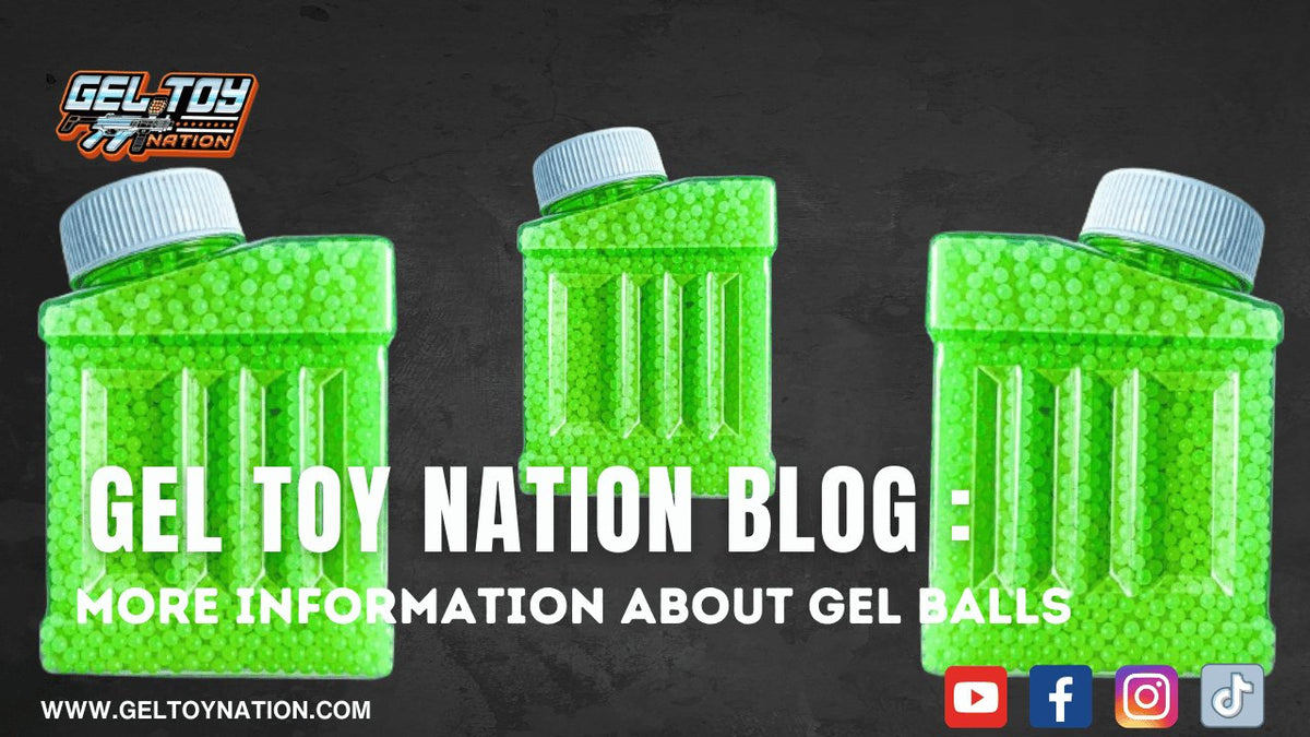 More Information About Gel Balls – Gel Toy Nation