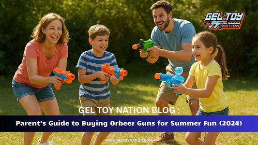 Parent’s Guide to Buying Orbeez Guns for Summer Fun (2024) - Gel Toy Nation