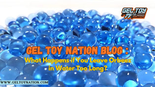  What Happens if You Leave Orbeez in Water Too Long? - Gel Toy Nation