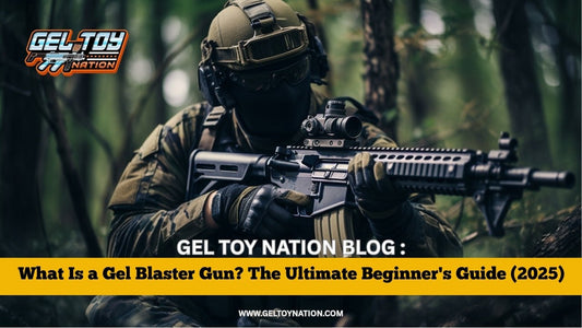 What Is a Gel Blaster Gun? The Ultimate Beginner's Guide (2025) - Gel Toy Nation