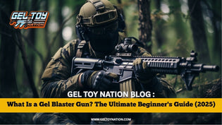  What Is a Gel Blaster Gun? The Ultimate Beginner's Guide (2025) - Gel Toy Nation
