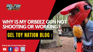  Why is My Orbeez Gun Not Shooting or Working? - Gel Toy Nation