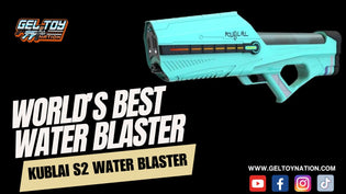  World’s Best Water Blaster: Introducing the Kublai S2 Water Blaster by Gel Toy Nation - Gel Toy Nation